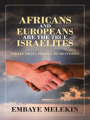 cover image of Africans and Europeans Are the True Israelites